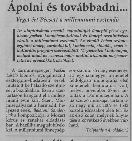 Ápolni és továbbadni... : Véget ért Pécsett a milleniumi esztendő