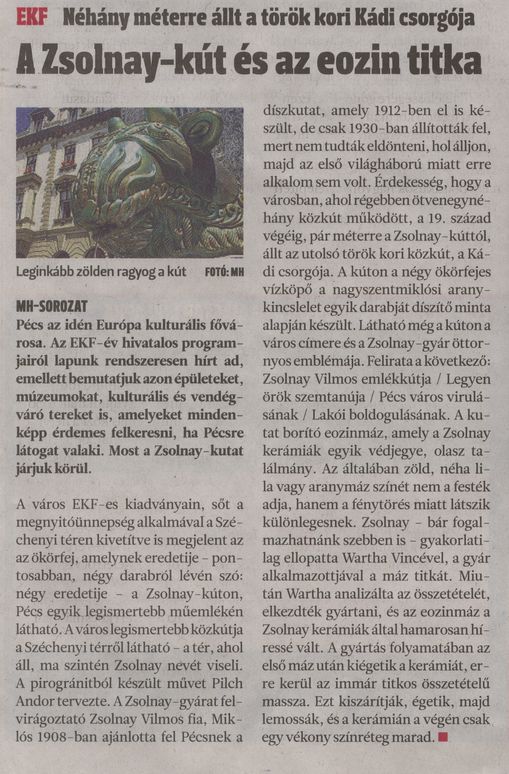 A Zsolnay-kút és az eozin titka Néhány méterre áll a török-kori Kádi csorgója