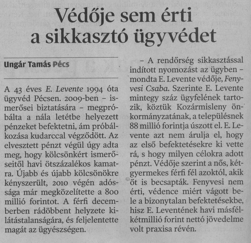 Védője sem érti a sikkasztó ügyvédet