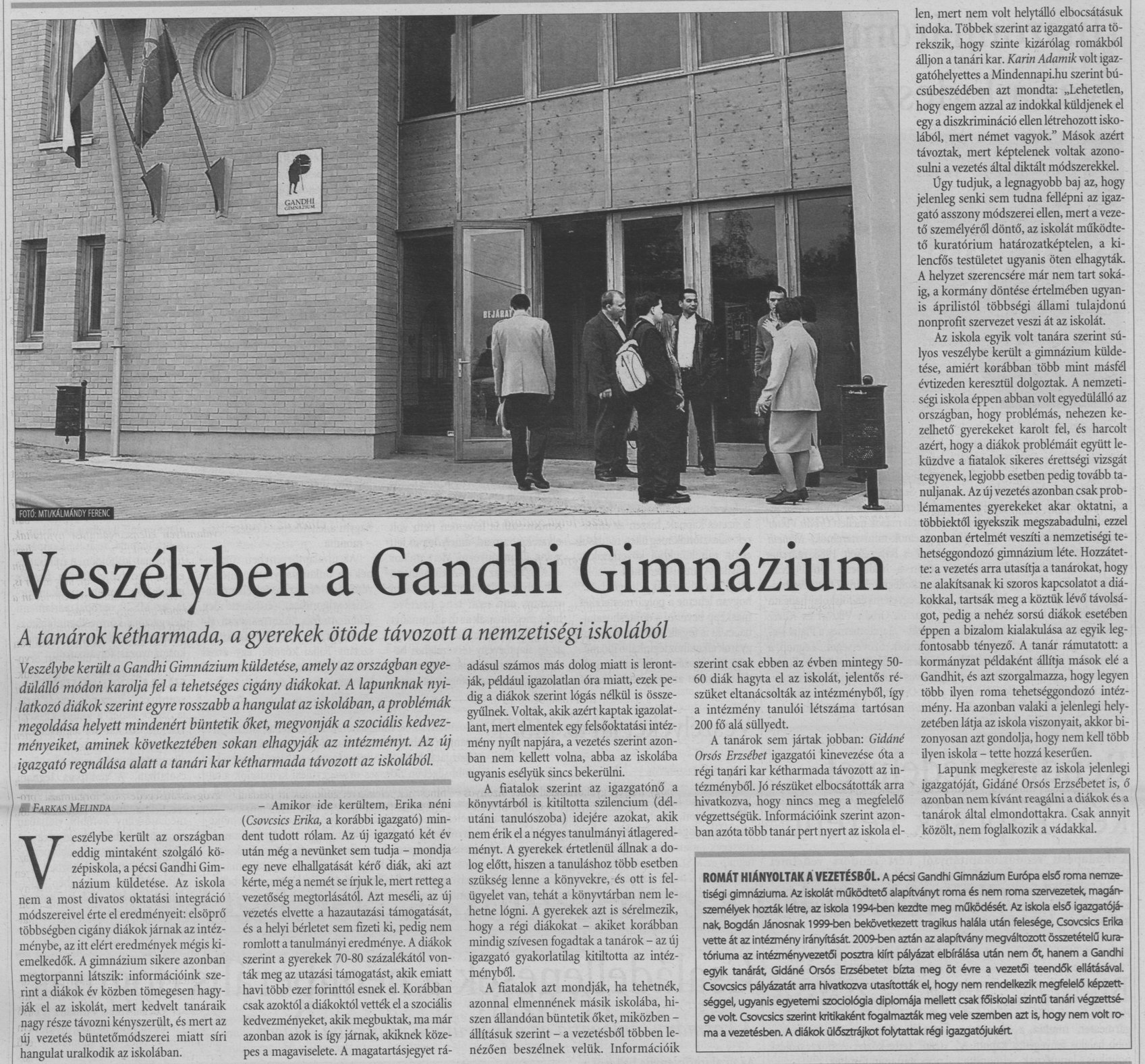 Veszélyben a Gandhi Gimnázium : A tanárok kétharmada, a gyerekek ötöde távozott a nemzetiségi iskolából