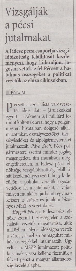 Vizsgálják a pécsi jutalmakat