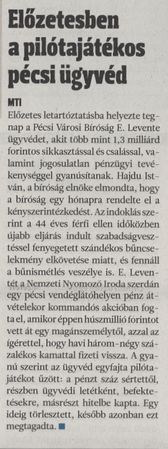 Előzetesben a pilótajátékos pécsi ügyvéd