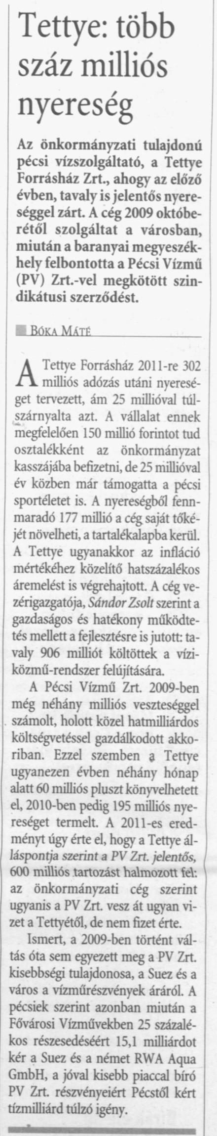 Tettye: több száz milliós nyereség