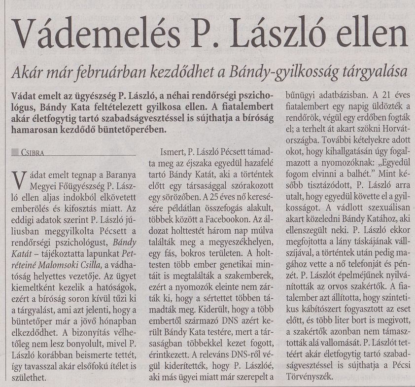 Vádemelés P. László ellen Akár már februárban kezdődhet a Bándy-gyilkosság tárgyalása