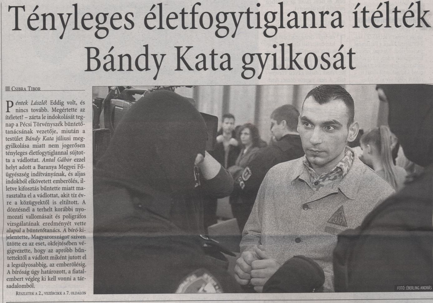 Tényleges életfogytiglanra ítélték Bándy Kata gyilkosát Nem szabadulhat Bándy Kata gyilkosa