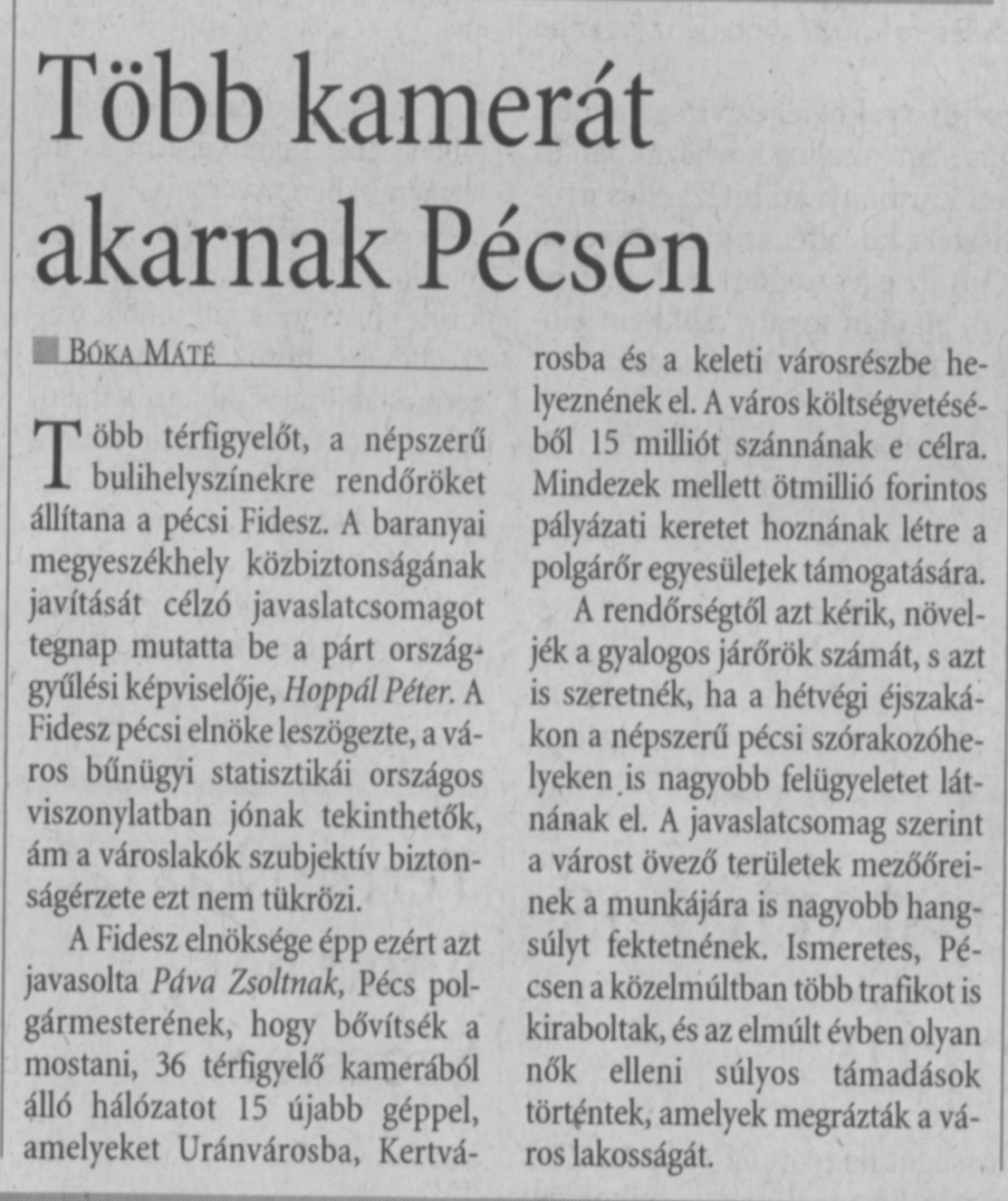 Több kamerát akarnak Pécsen