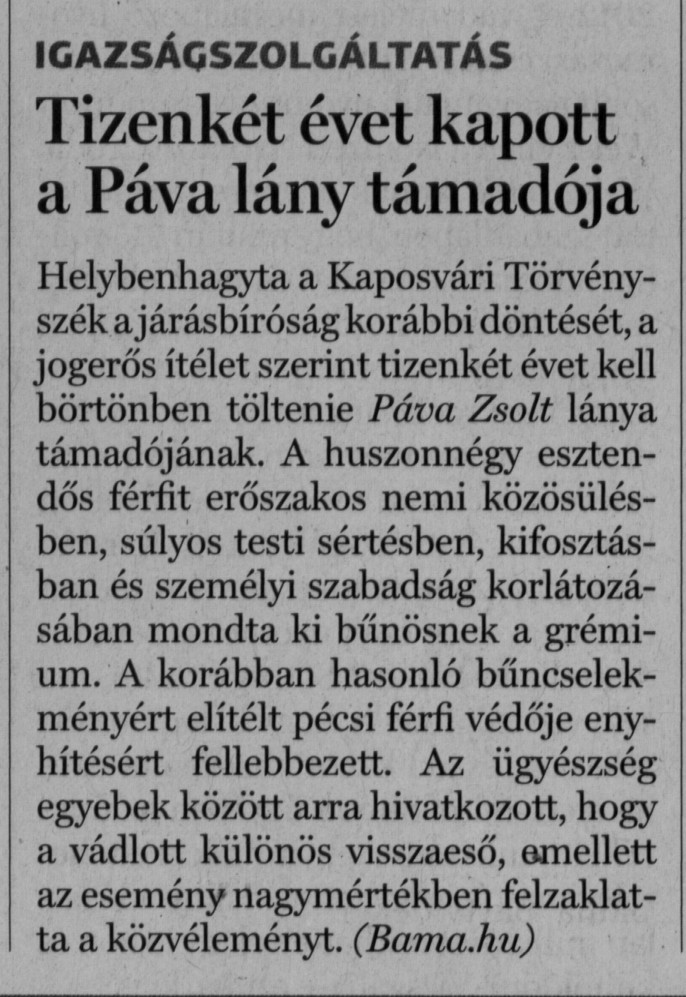 Tizenkét évet kapott a Páva lány támadója