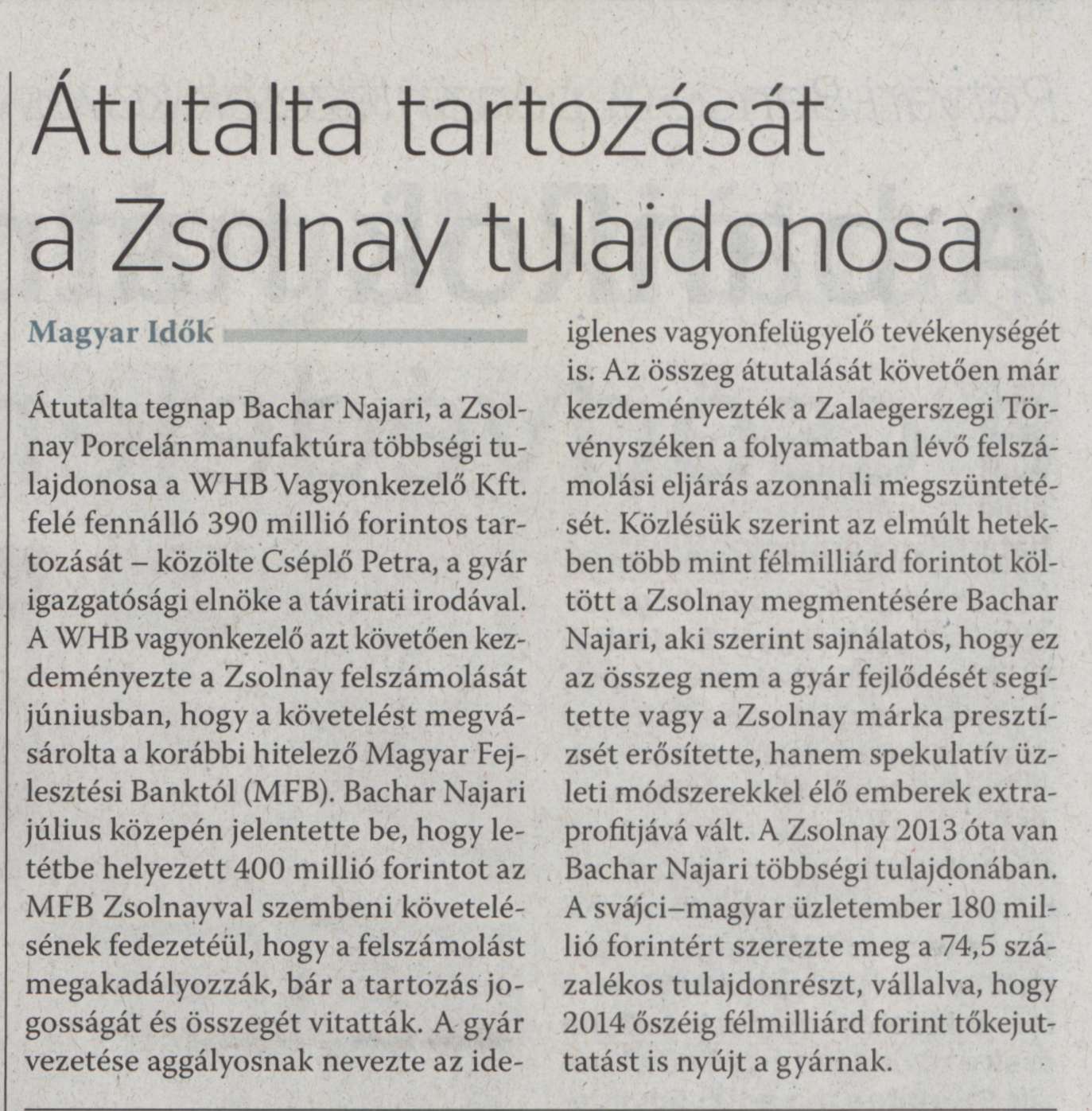 Átutalta tartozását a Zsolnay tulajdonosa