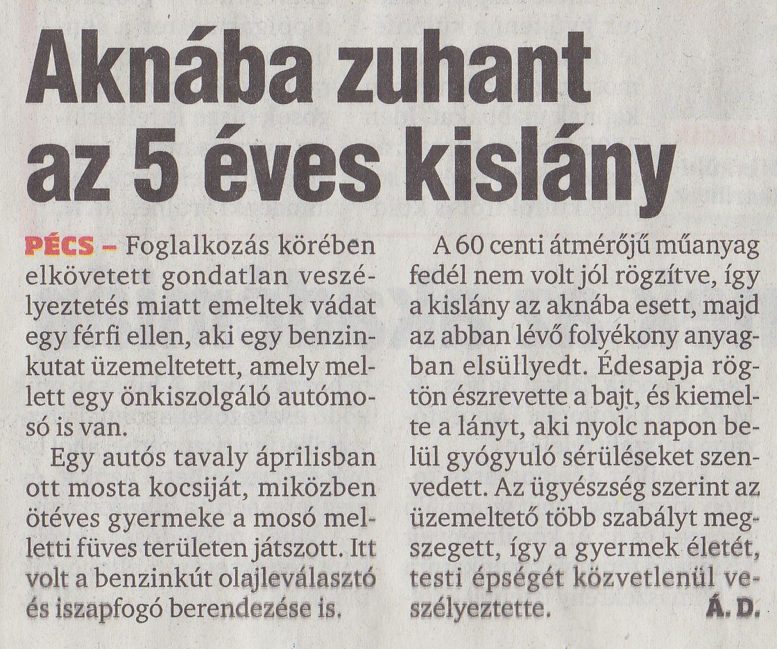 Aknába zuhant az 5 éves kislány