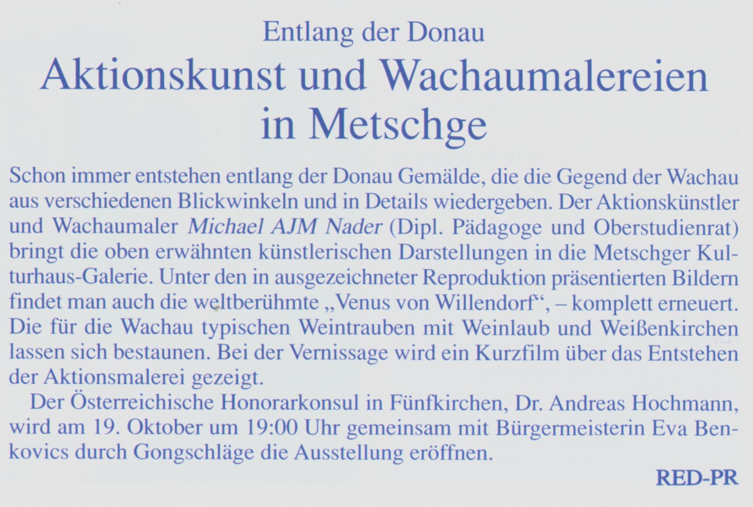 Aktionskunst und Wachaumalereien in Metschge Entlang der Donau