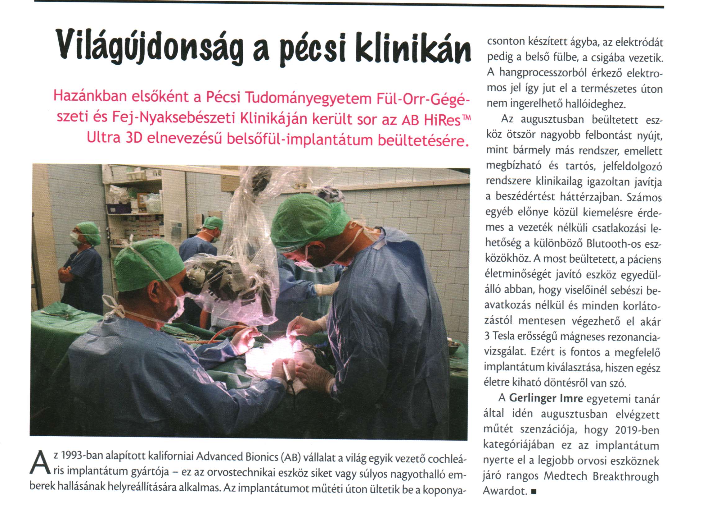 Világújdonság a pécsi klinikán