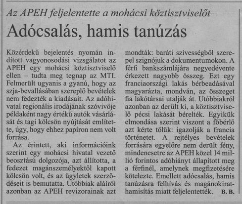 Az APEH feljelentette a mohácsi köztisztviselőt : Adócsalás, hamis tanúzás