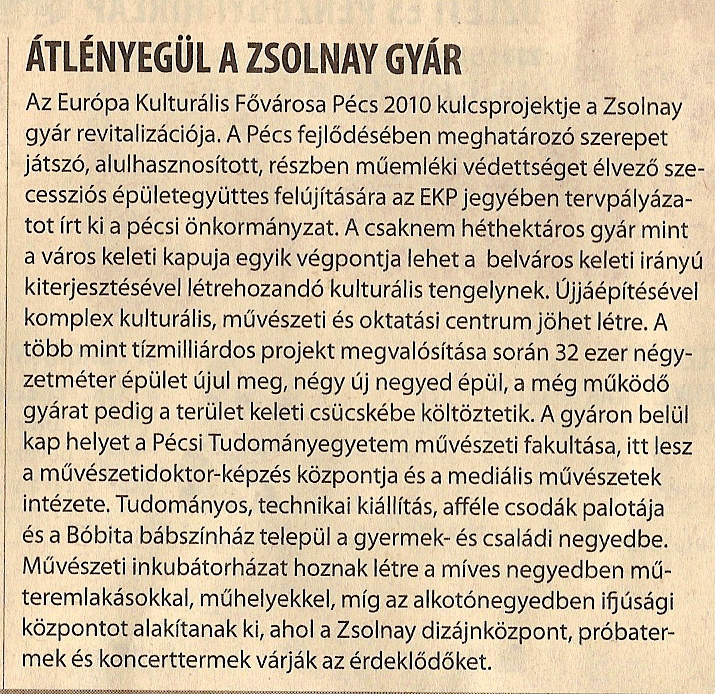 Átlényegül a Zsolnay gyár