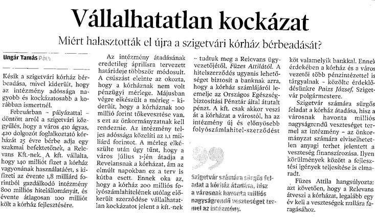 Vállalhatatlan kockázat Miért halasztották el újra szigetvári kórház bérbeadását?