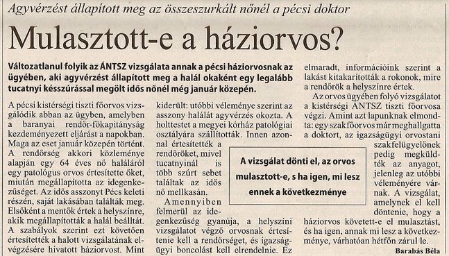 Agyvérzést állapított meg az összeszurkált nőnél a pécsi doktor Mulasztott a háziorvos?