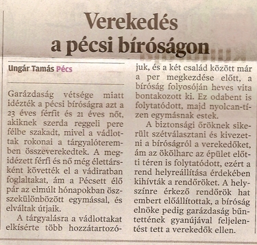 Verekedés a pécsi bíróságon