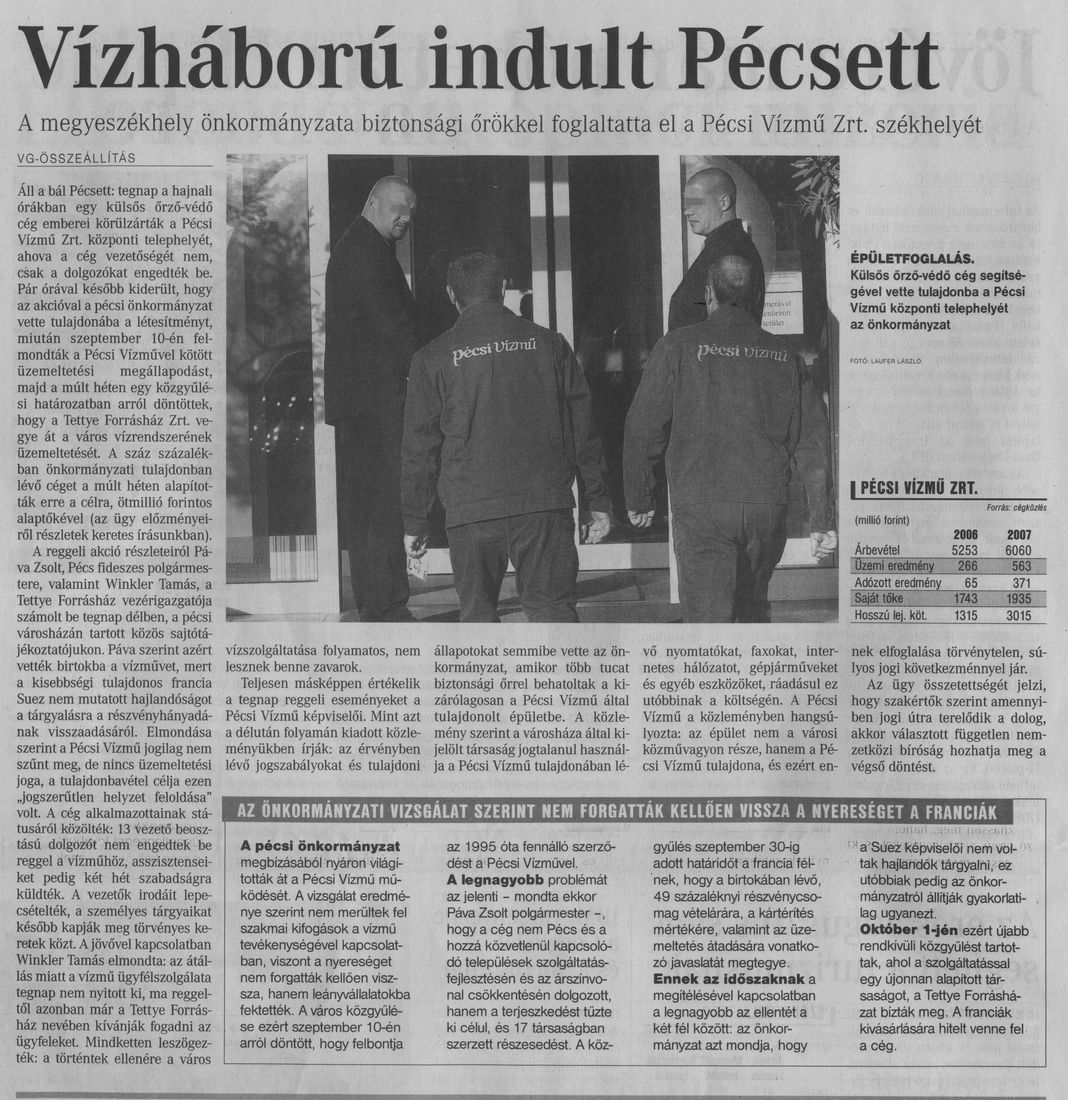 Vízháború indult Pécsett : A megyeszékhely önkormányzata biztonsági őrökkel foglaltatta el a Pécsi Vízmű Zrt. székhelyét