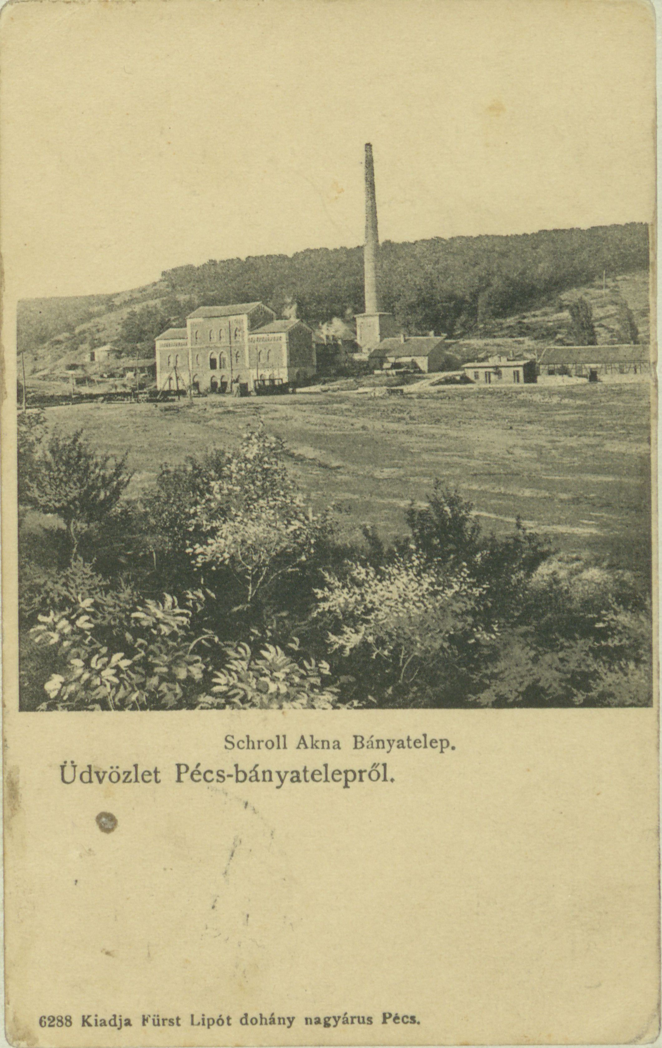 Pécs Bányatelep, Schroll akna - képeslap