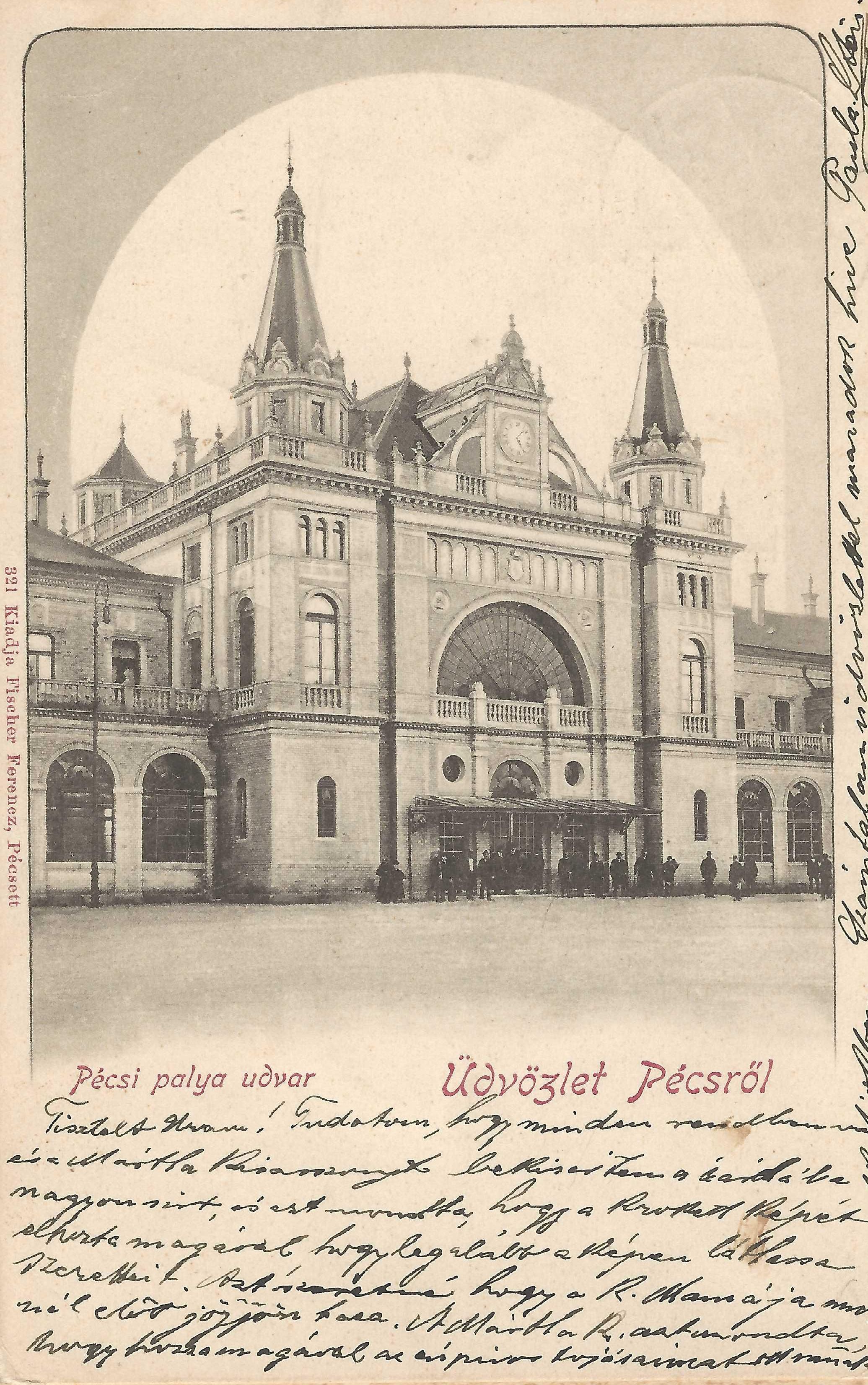 Pécs Levelezőlap a főpályaudvarról az 1900-as évekből
