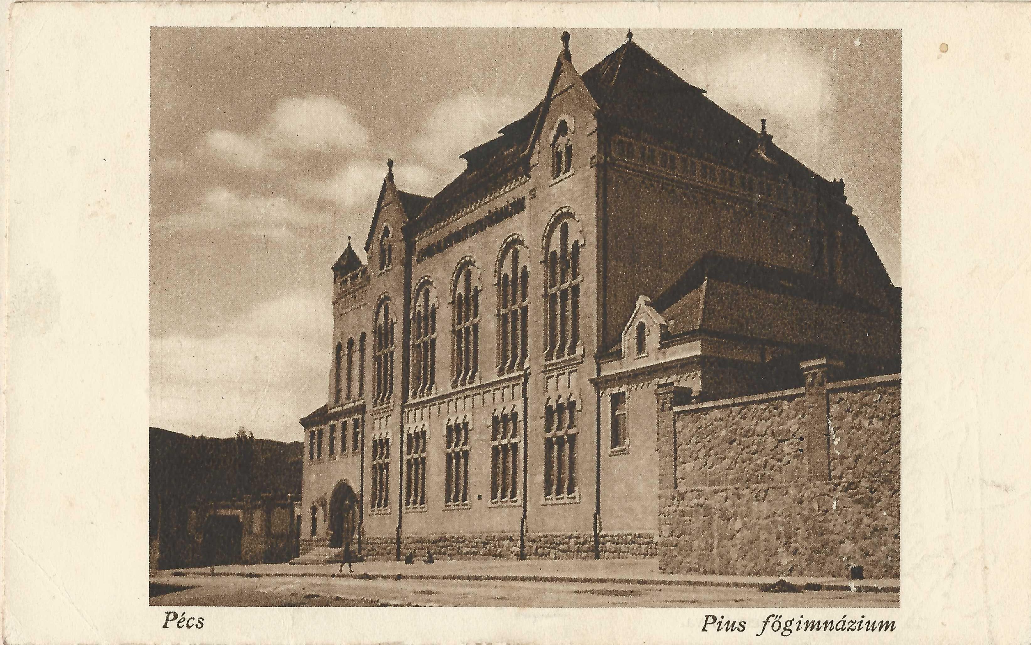 Pécs Pius főgimnázium (ma JPTE Tanárképző Kar)