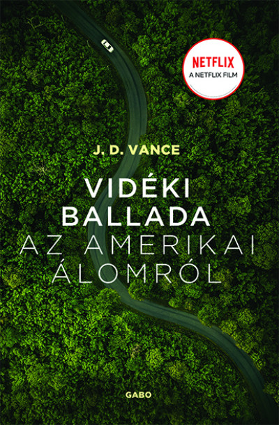 Vance, James David: Vidéki ballada az amerikai álomról