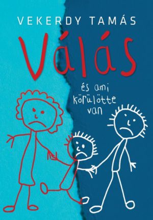 Válás és ami körülötte van