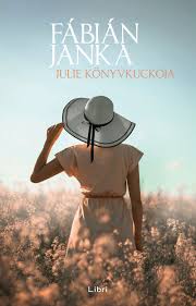 Fábián Janka : Julie Könyvkuckója