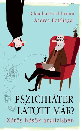 Pszichiáter látott már? : Zűrös hősök analízisben
