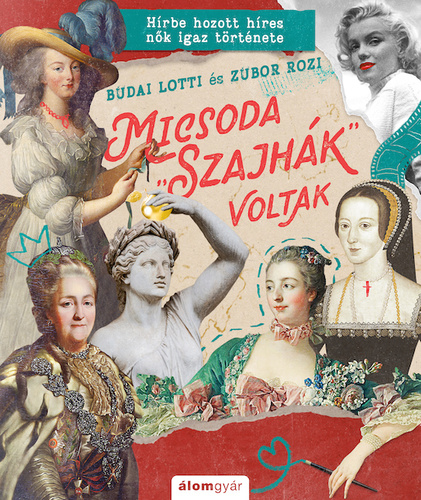 Micsoda „szajhák” voltak